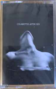Cigarettes After Sex ‎– I. (Cassette)