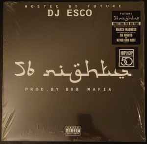 DJ Esco Hosted By Future ‎– 56 Nights