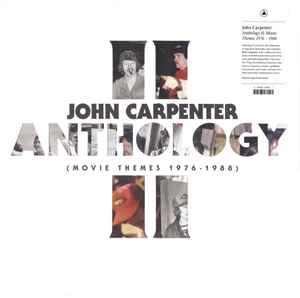 John Carpenter ‎– Anthology II (Movie Themes 1976-1988)