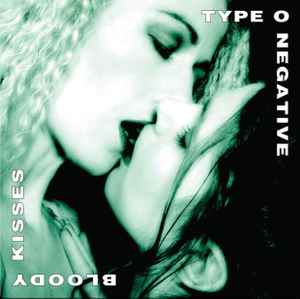 Type O Negative ‎– Bloody Kisses