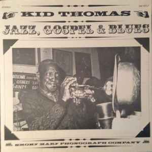 Kid Thomas ‎– Jazz, Gospel & Blues (Living New Orleans Jazz - 1973)