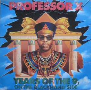 Professor X ‎– Years Of The 9, On The Blackhand Side (Used Vinyl)