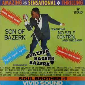Son Of Bazerk Featuring No Self Control And The Band ‎– Bazerk Bazerk Bazerk (Used Vinyl)