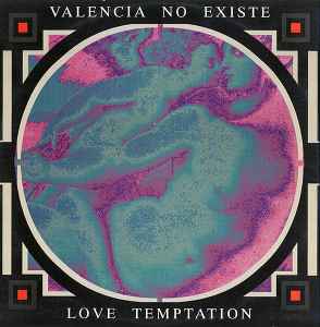 Valencia No Existe ‎– Love Temptation (Used Vinyl)