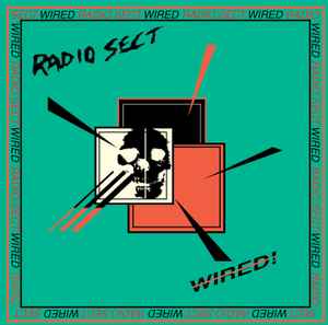 Radio Sect ‎– Wired