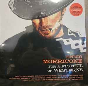 Ennio Morricone ‎– For A Fistful Of Westerns (Clear Orange)
