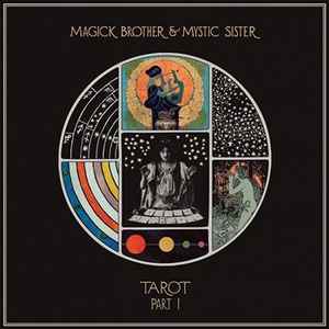 Magick Brother & Mystic Sister ‎– Tarot Pt. I