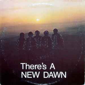 New Dawn ‎– There's A New Dawn