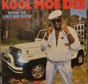 Kool Moe Dee ‎– How Ya Like Me Now (Used Vinyl)