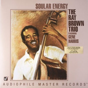 The Ray Brown Trio Featuring Gene Harris ‎– Soular Energy