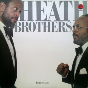 The Heath Brothers ‎– Brotherly Love (Used Vinyl)