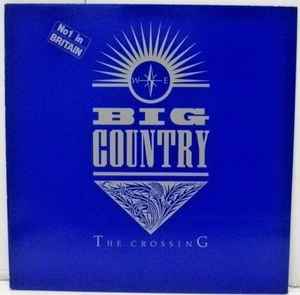 Big Country ‎– The Crossing (Used Vinyl)