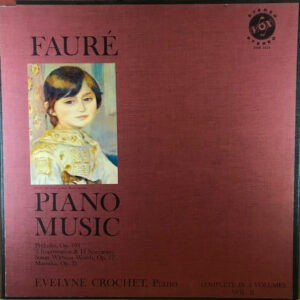 Gabriel Fauré, Evelyne Crochet – Faure Piano Music Vol. II (Used Vinyl) (BOX)