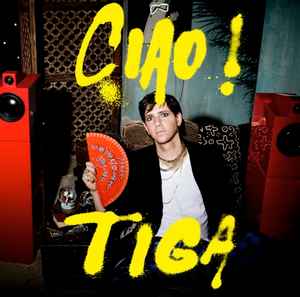 Tiga ‎– Ciao! (CD)