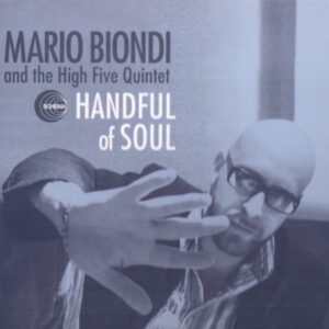 Mario Biondi And The High Five Quintet ‎– Handful Of Soul (CD)