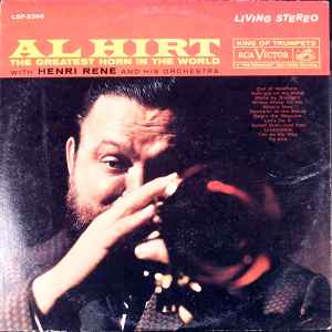 Al Hirt With Henri Rene And His Orchestra ‎– The Greatest Horn In The World