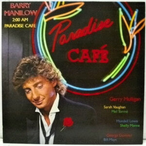 Barry Manilow ‎– 2:00 AM Paradise Cafe