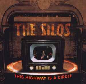 The Silos ‎– This Highway Is A Circle