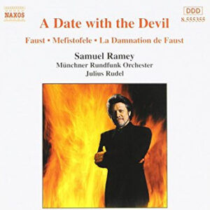 Samuel Ramey, Münchner Rundfunk Orchester, Julius Rudel ‎– A Date With The Devil (Faust • Mefistofele • La Damnation De Faust) (Used CD)