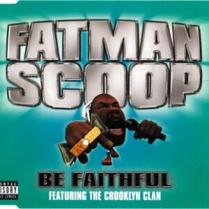 Fatman Scoop Featuring The Crooklyn Clan ‎– Be Faithful (Used CD)