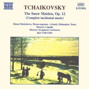 Tchaikovsky - Moscow Capella, Moscow Symphony Orchestra, Igor Golovchin ‎– The Snow Maiden, Op. 12 (Complete Incidental Music) (Used CD)