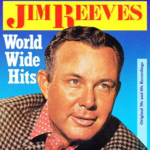 Jim Reeves ‎– World Wide Hits (CD)