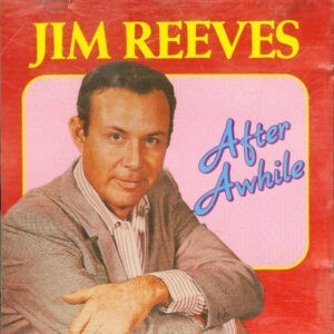 Jim Reeves ‎– After Awhile (CD)