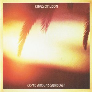 Kings Of Leon ‎– Come Around Sundown (CD)
