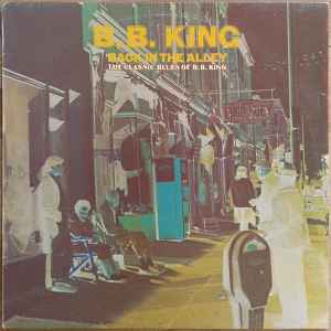 B.B. King ‎– Back In The Alley (Used Vinyl)