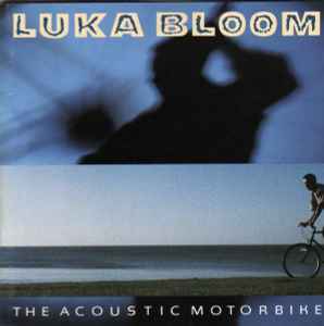 Luka Bloom ‎– The Acoustic Motorbike (Used Vinyl)