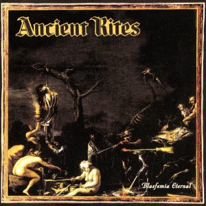 Ancient Rites – Blasfemia Eternal (Used Vinyl)